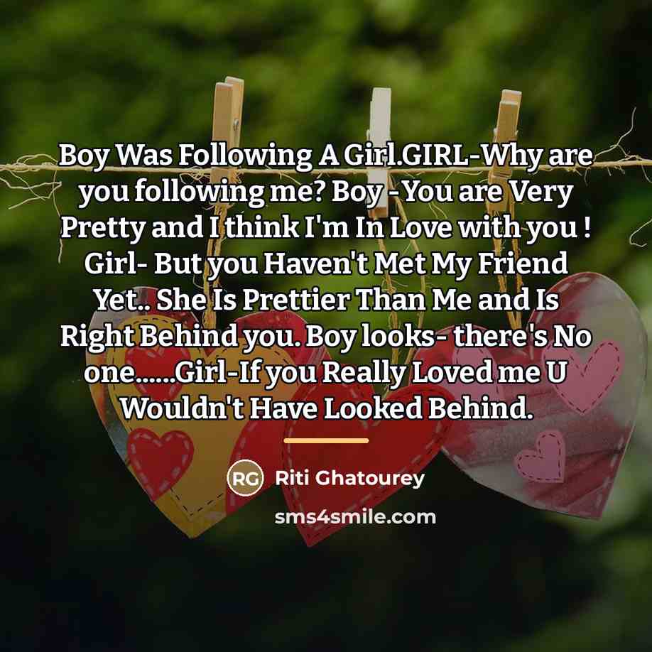 “Boy Was Following A Girl.GIRL-Why are you following me? Boy…” quote by Riti Ghatourey