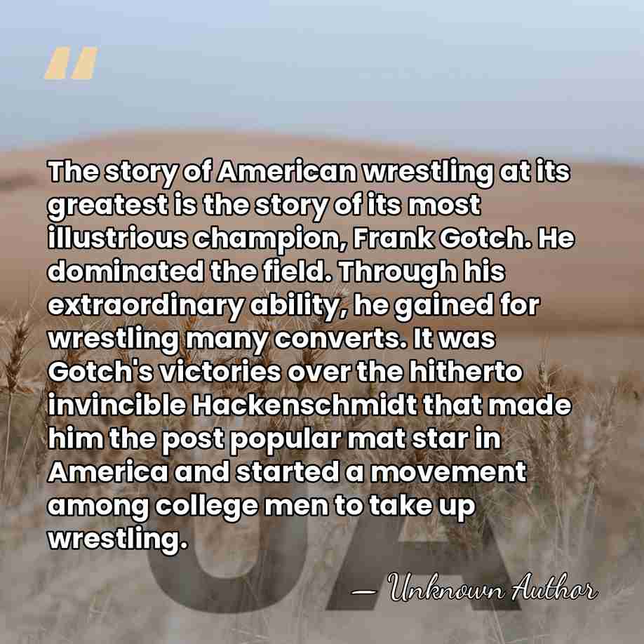 The story of American wrestling at its greatest is the story of&hellip; - Nat Fleischer