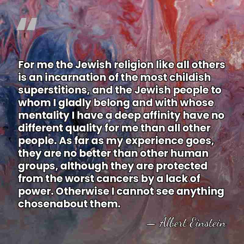 For me the Jewish religion like all others is an incarnation of&hellip; - Albert Einstein