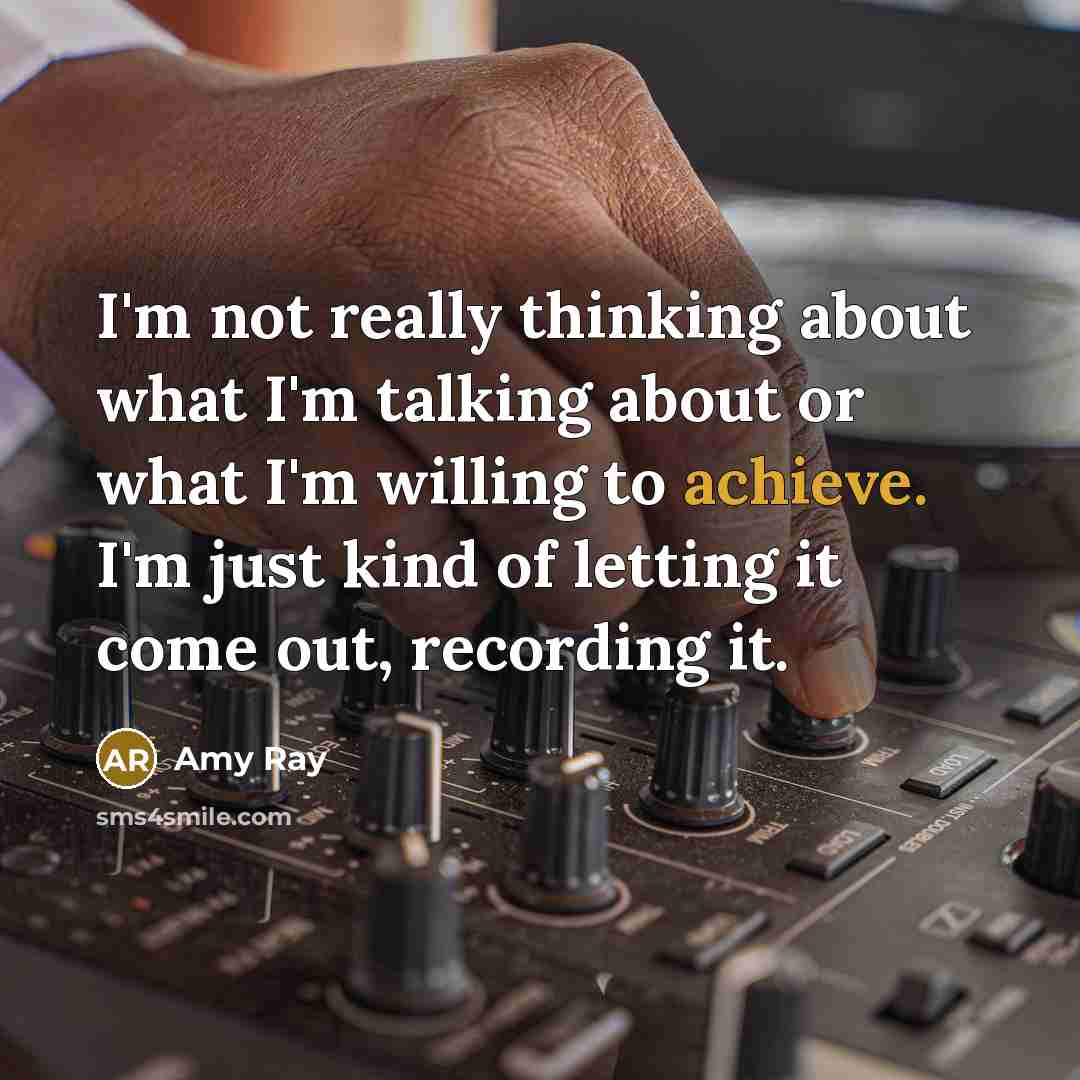 “I'm not really thinking about what I'm talking about or…” quote by Amy Ray