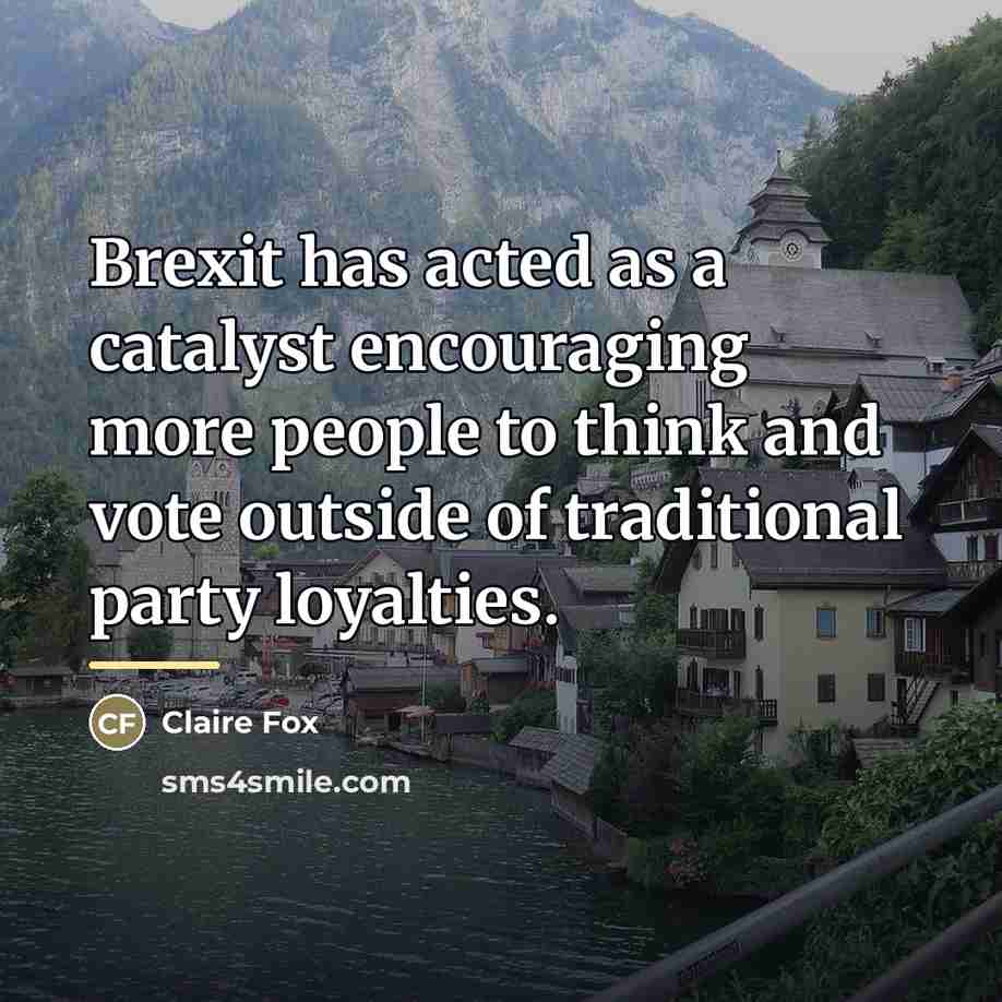 “Brexit has acted as a catalyst encouraging more people to…” quote by Claire Fox
