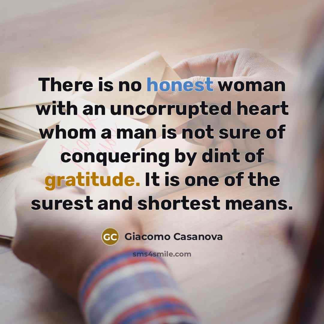 “There is no honest woman with an uncorrupted heart whom…” quote by Giacomo Casanova