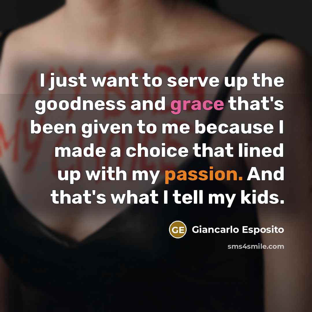 “I just want to serve up the goodness and grace…” quote by Giancarlo Esposito