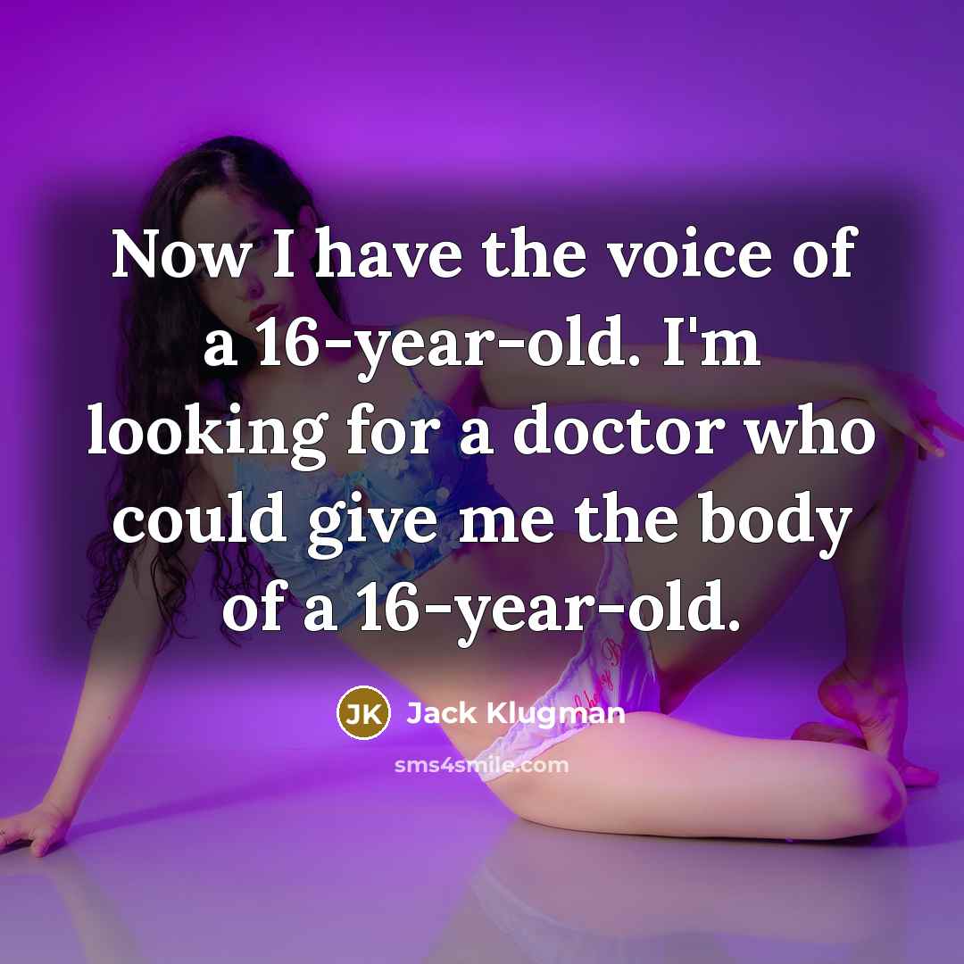 “Now I have the voice of a 16-year-old. I'm looking…” quote by Jack Klugman