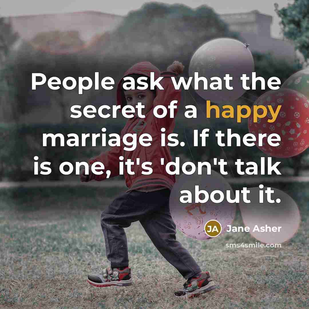 “People ask what the secret of a happy marriage is.…” quote by Jane Asher