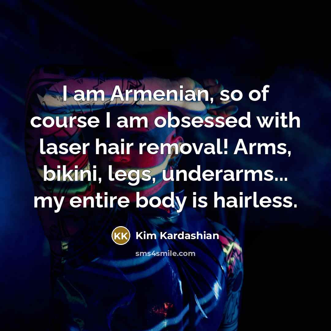 “I am Armenian, so of course I am obsessed with…” quote by Kim Kardashian