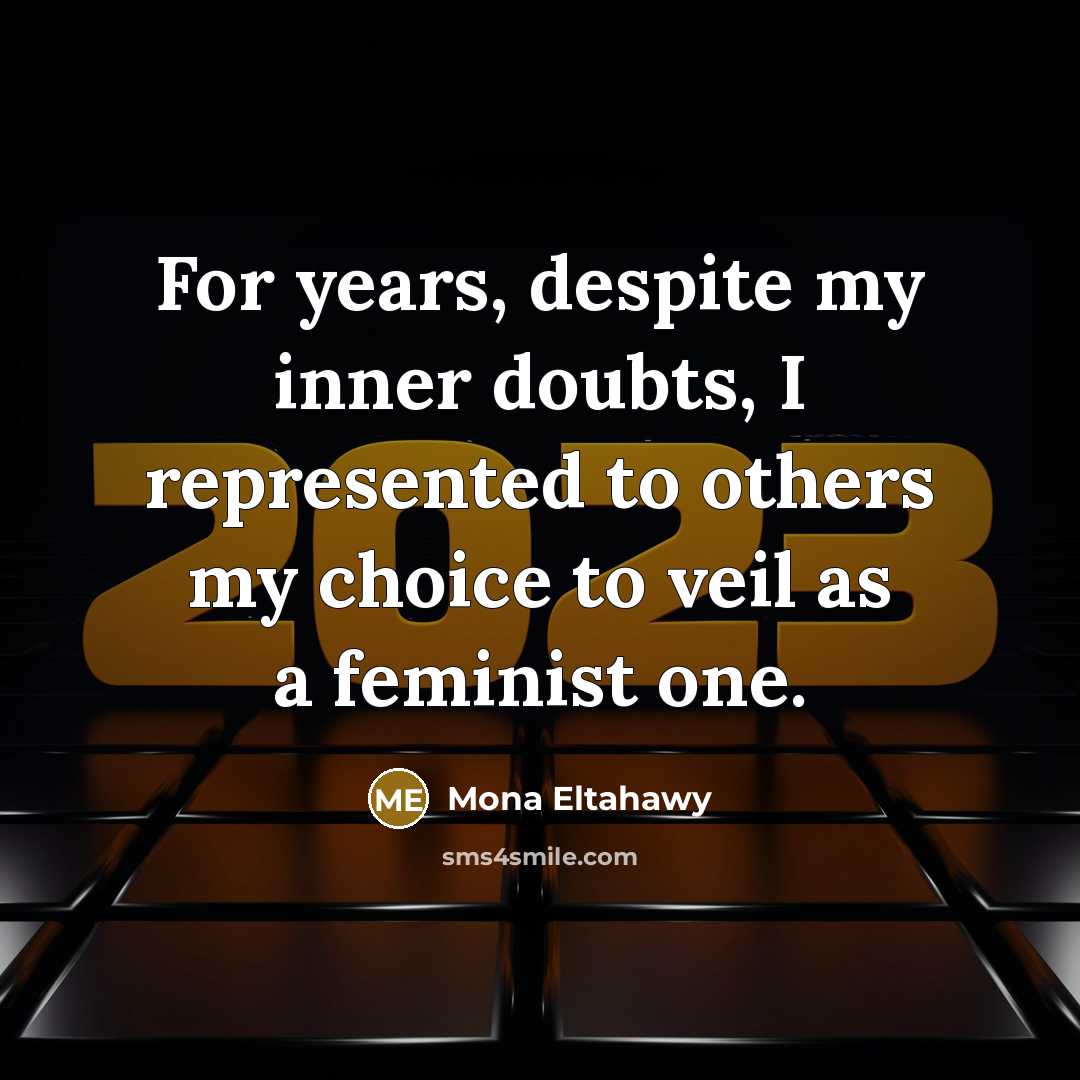 “For years, despite my inner doubts, I represented to others…” quote by Mona Eltahawy