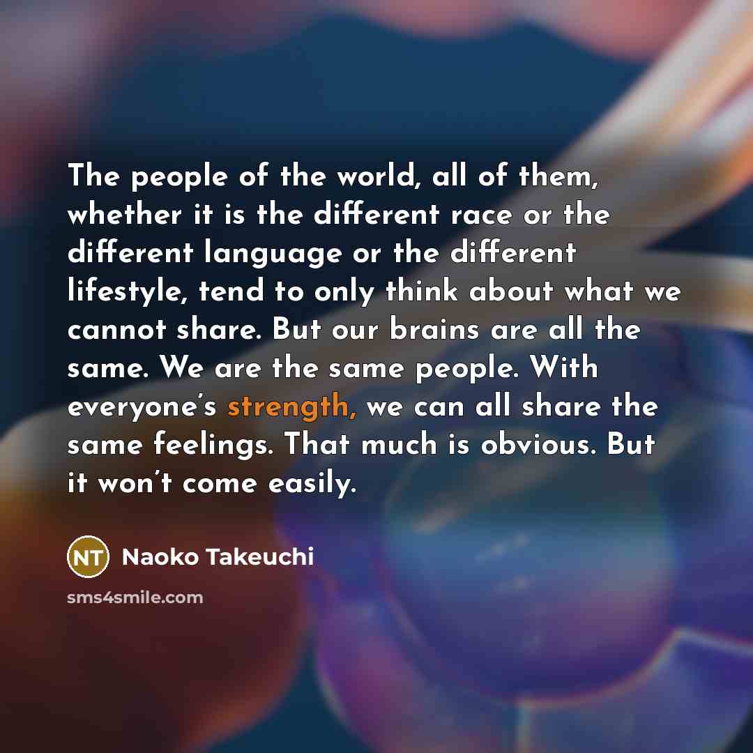 “The people of the world, all of them, whether it…” quote by Naoko Takeuchi