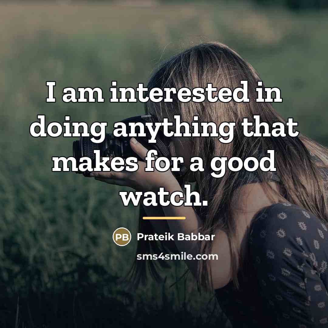 “I am interested in doing anything that makes for a…” quote by Prateik Babbar