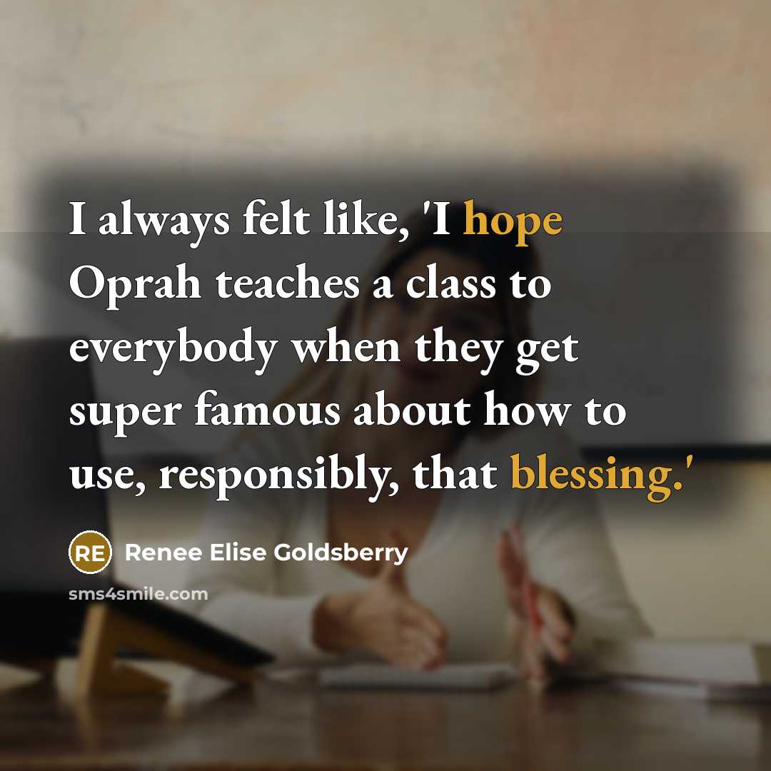 “I always felt like, 'I hope Oprah teaches a class…” quote by Renee Elise Goldsberry