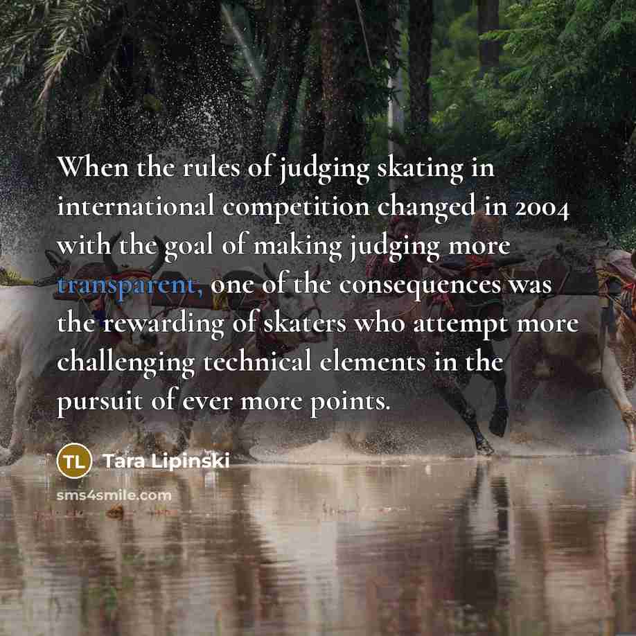 “When the rules of judging skating in international competition changed…” quote by Tara Lipinski