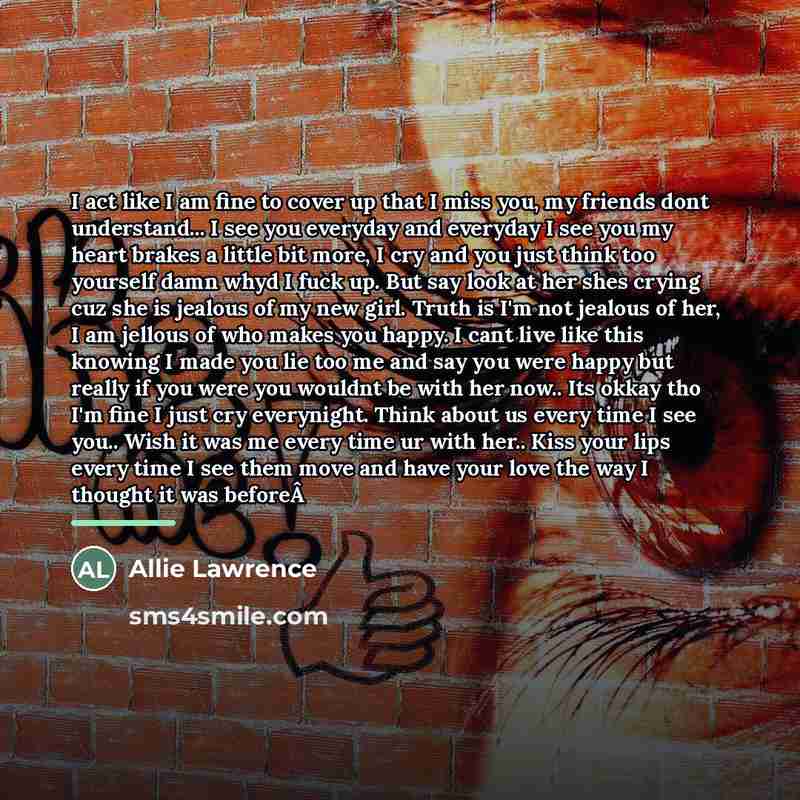 “I act like I am fine to cover up that…” quote by Allie Lawrence