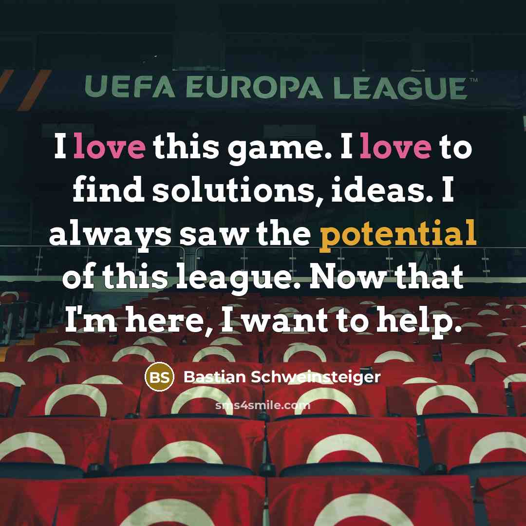 “I love this game. I love to find solutions, ideas.…” quote by Bastian Schweinsteiger