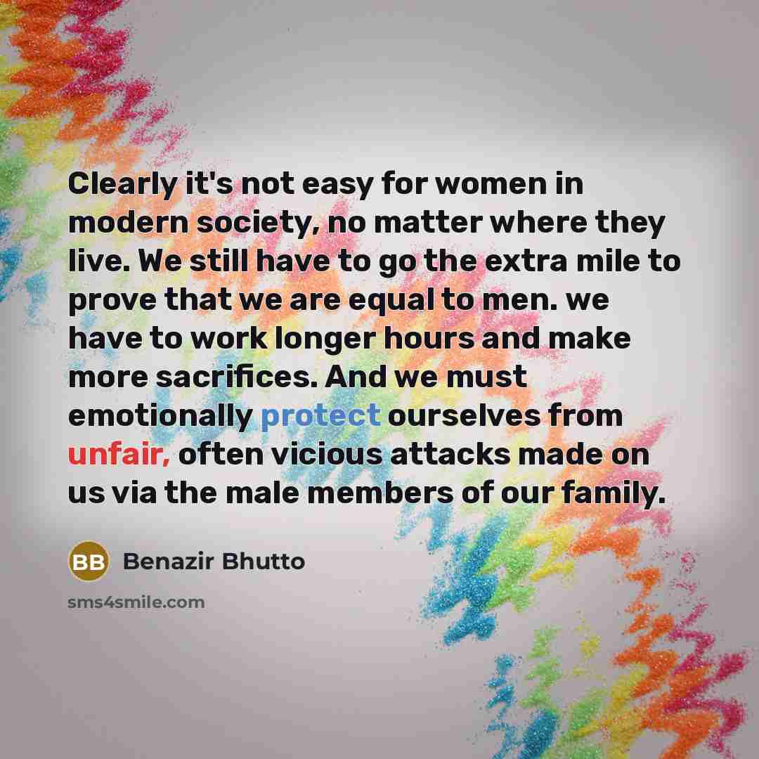 “Clearly it's not easy for women in modern society, no…” quote by Benazir Bhutto