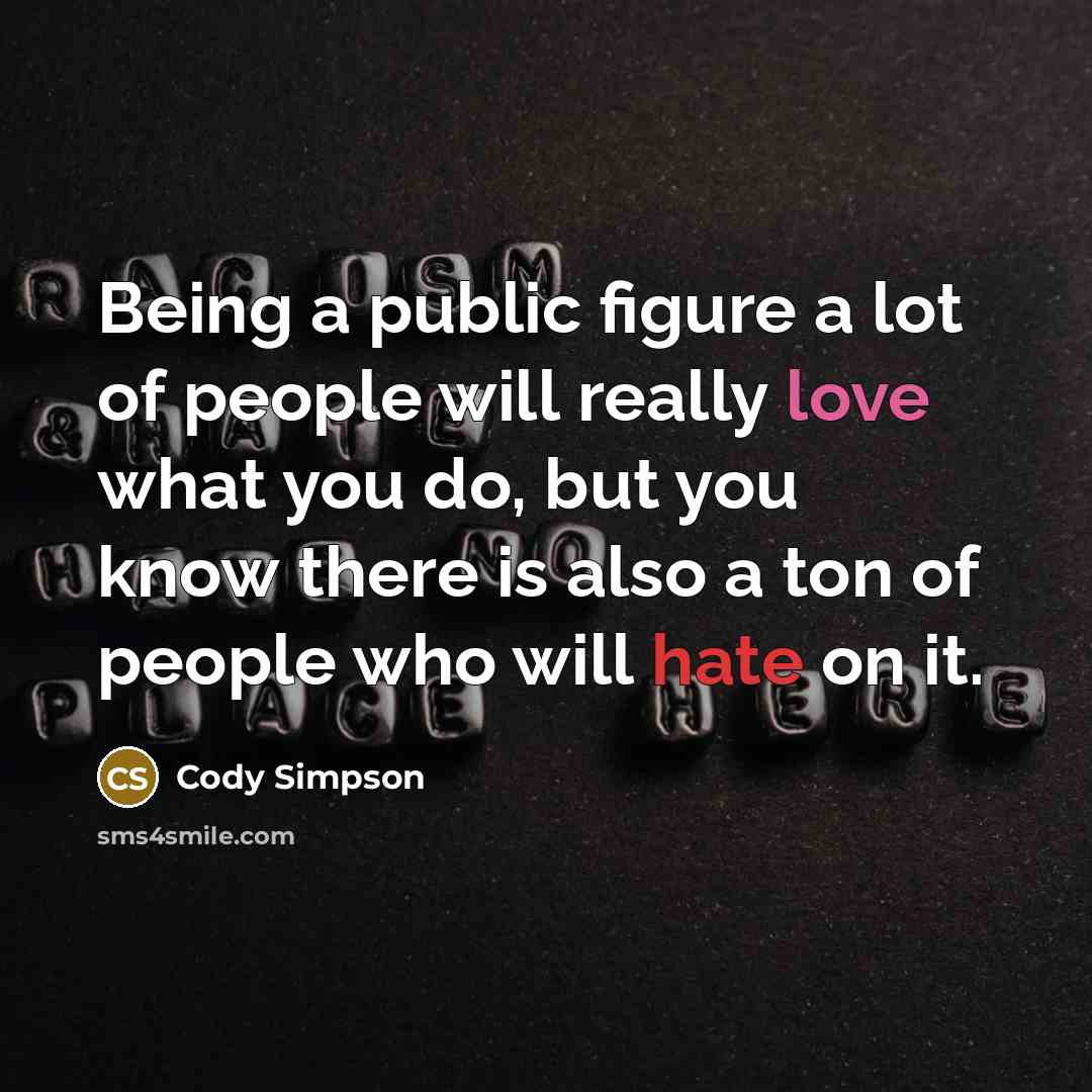 “Being a public figure a lot of people will really…” quote by Cody Simpson