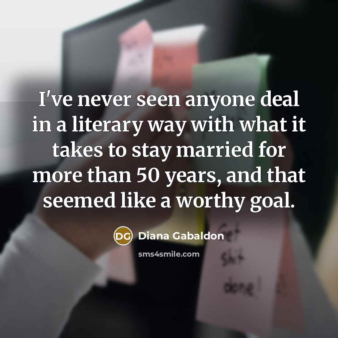 “I've never seen anyone deal in a literary way with…” quote by Diana Gabaldon