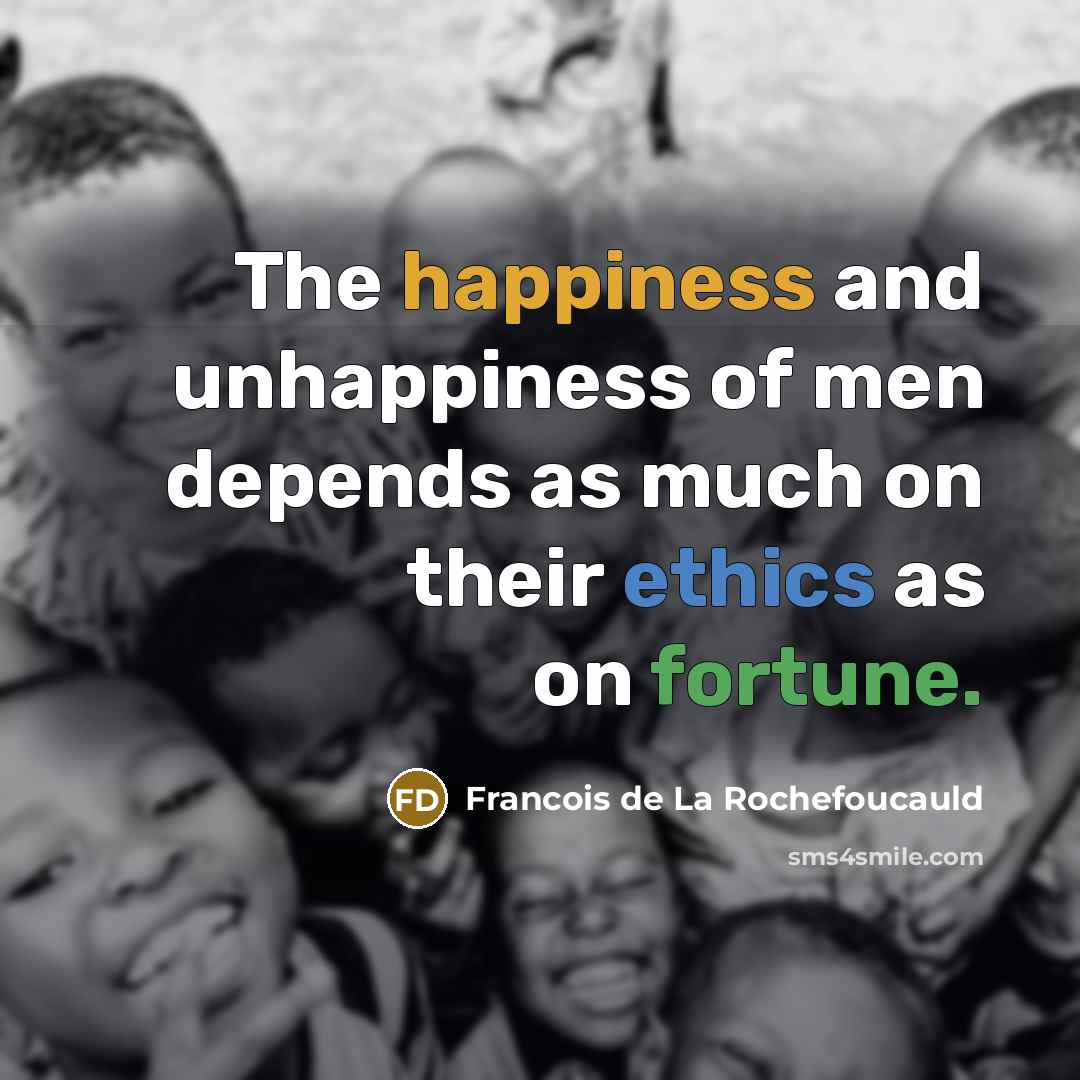 “The happiness and unhappiness of men depends as much on…” quote by Francois de La Rochefoucauld