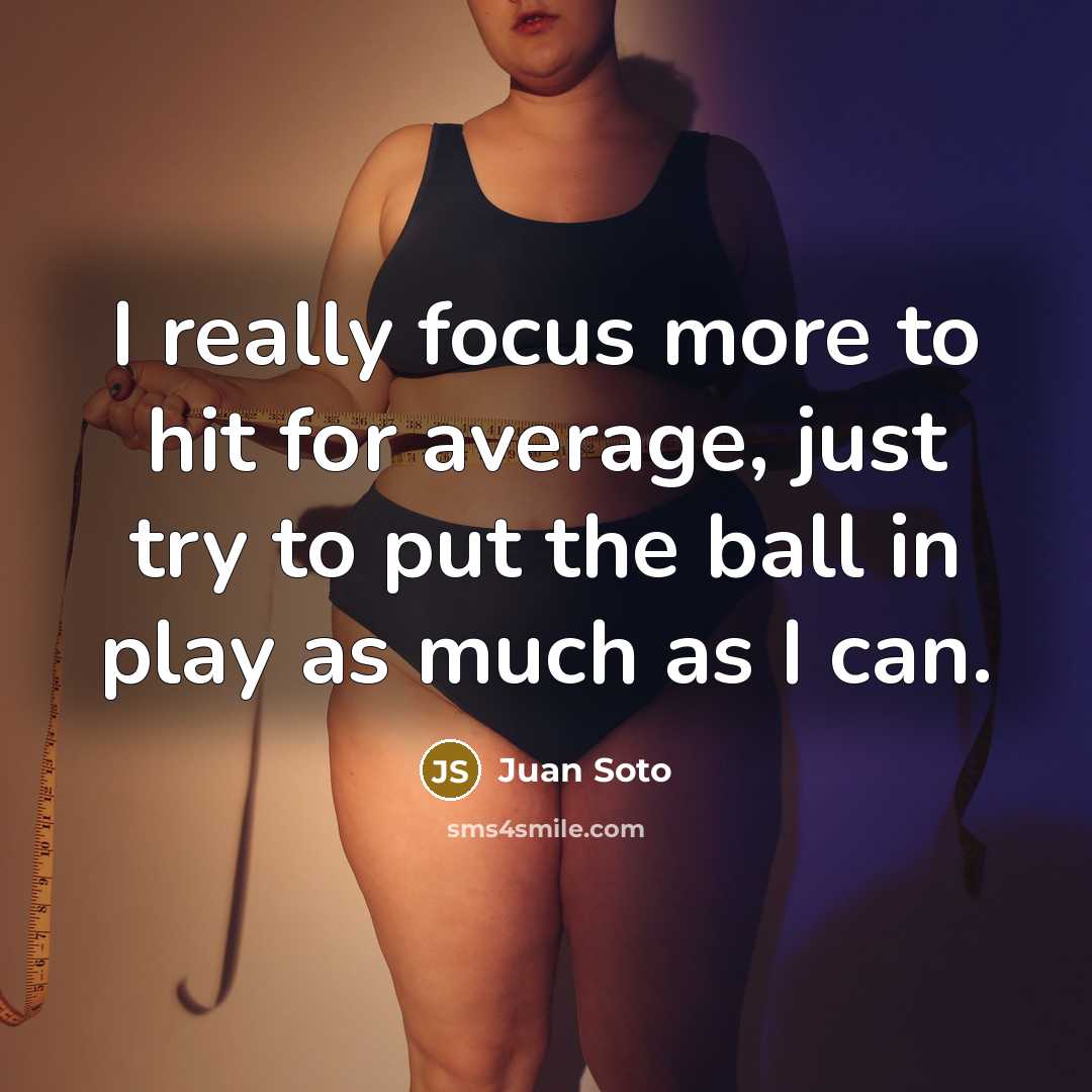 “I really focus more to hit for average, just try…” quote by Juan Soto