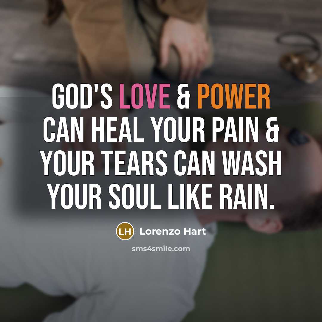 “God's Love & power can heal your pain & your…” quote by Lorenzo Hart