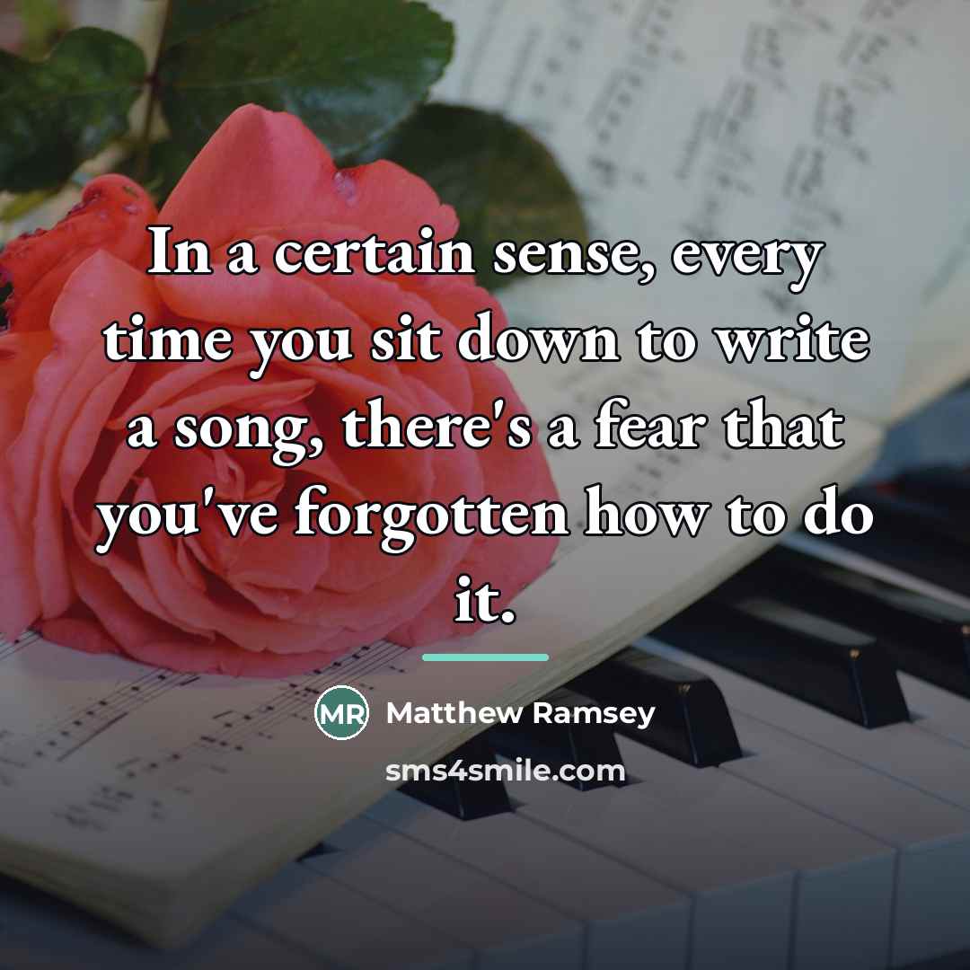 “In a certain sense, every time you sit down to…” quote by Matthew Ramsey