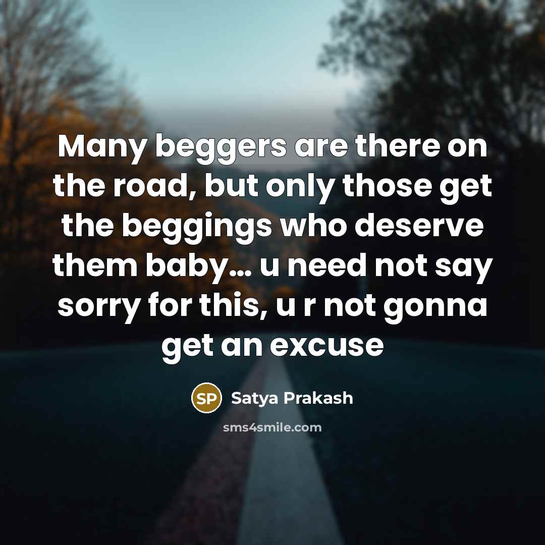 “Many beggers are there on the road, but only those…” quote by Satya Prakash