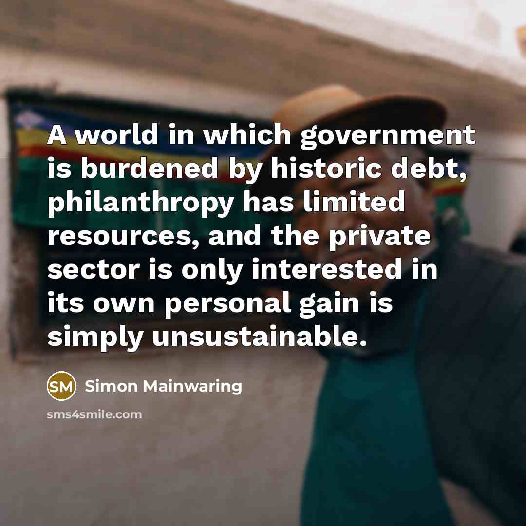 “A world in which government is burdened by historic debt,…” quote by Simon Mainwaring