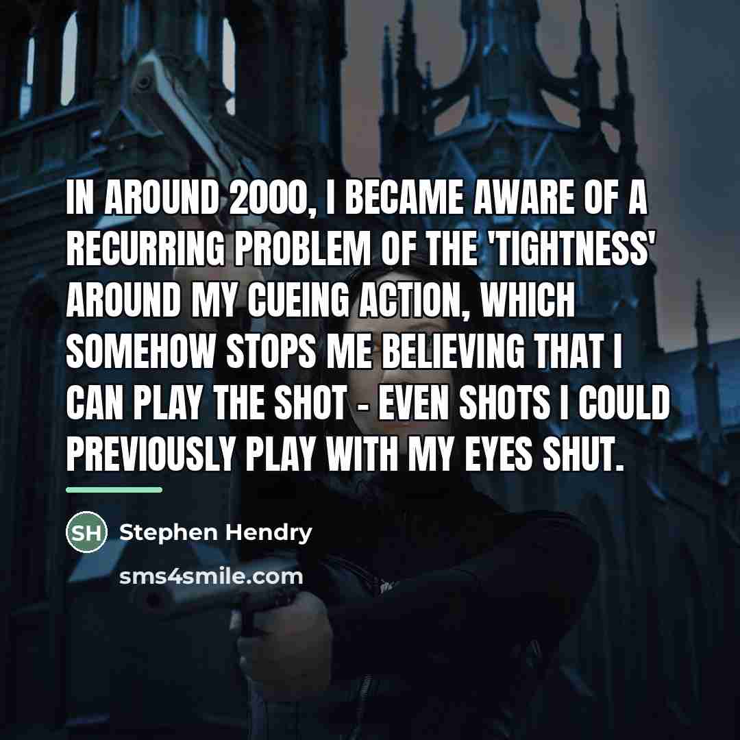 “In around 2000, I became aware of a recurring problem…” quote by Stephen Hendry