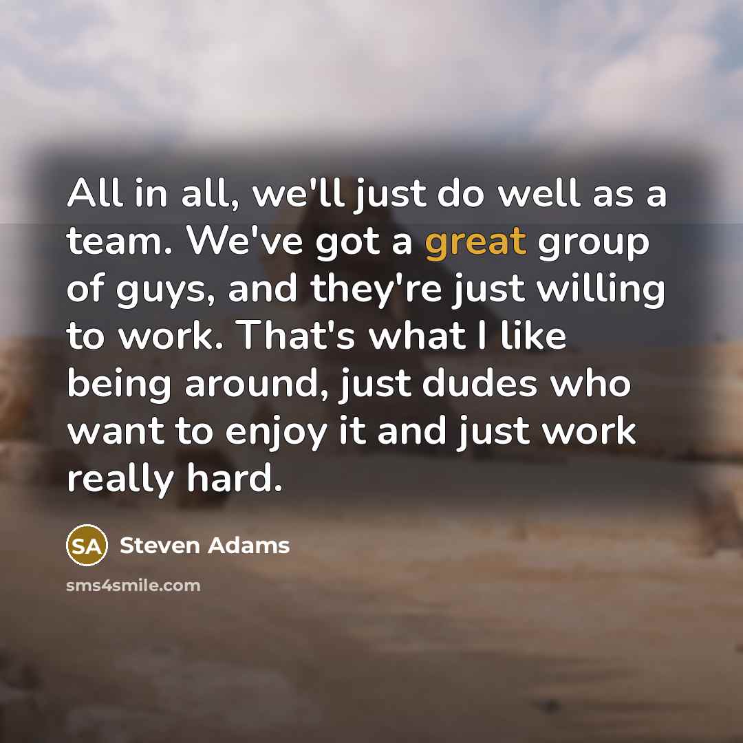 “All in all, we'll just do well as a team.…” quote by Steven Adams