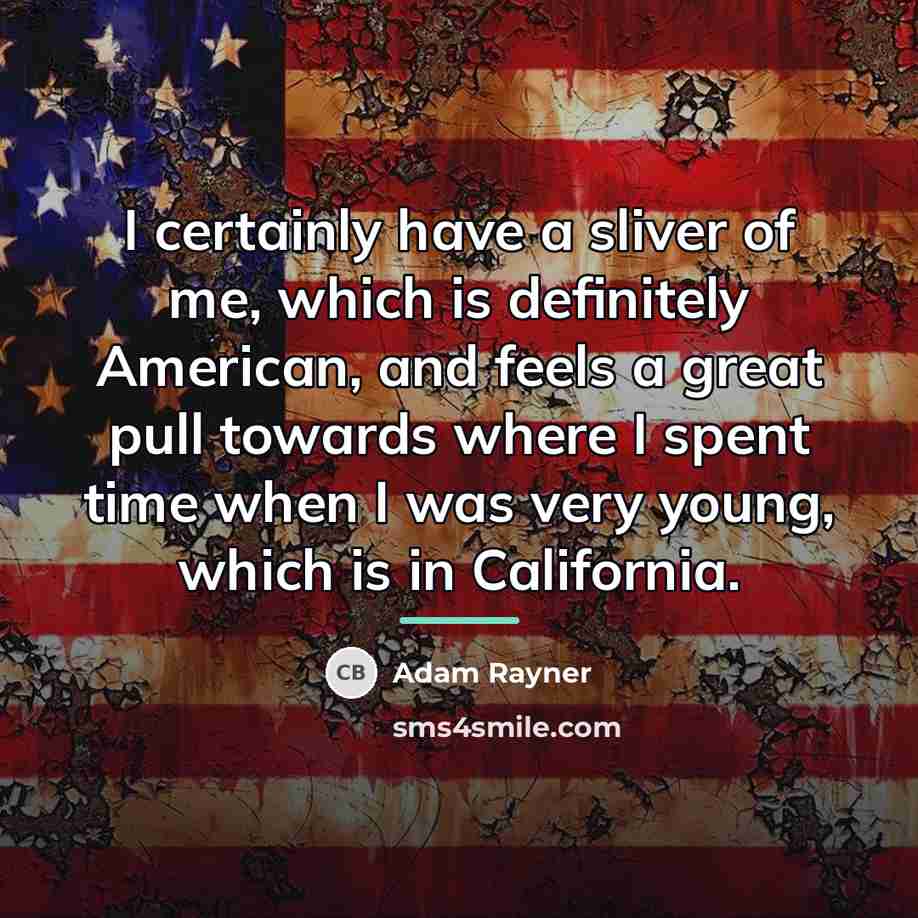 “I certainly have a sliver of me, which is definitely…” quote by Adam Rayner