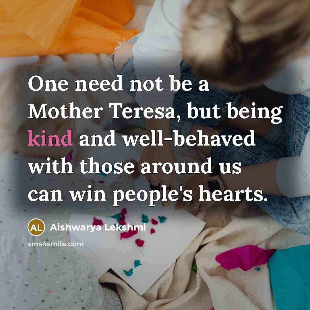 “One need not be a Mother Teresa, but being kind…” quote by Aishwarya Lekshmi