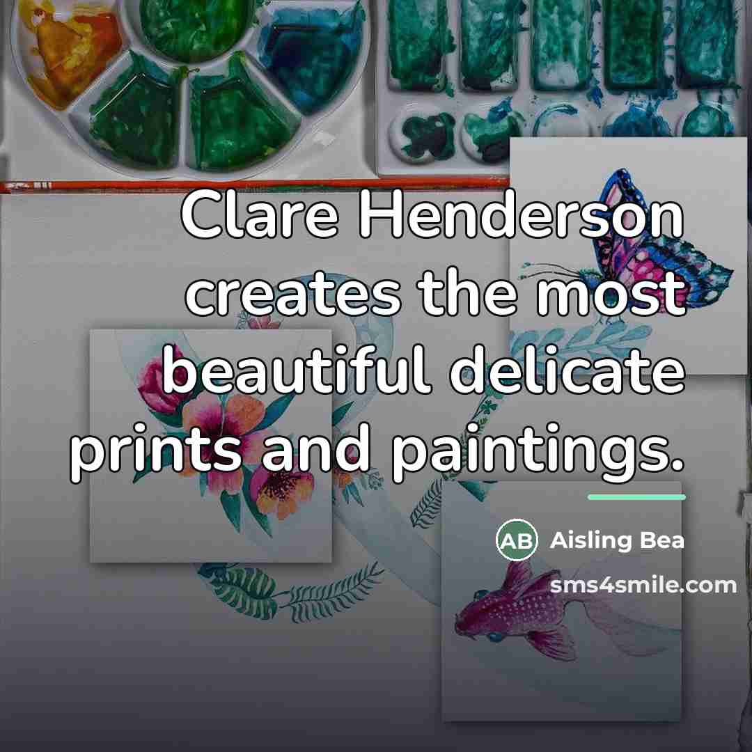 “Clare Henderson creates the most beautiful delicate prints and paintings.…” quote by Aisling Bea