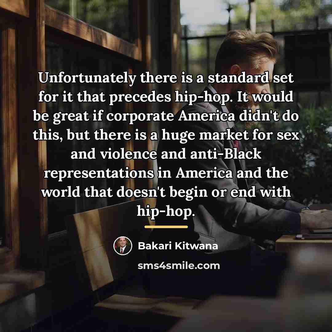 “Unfortunately there is a standard set for it that precedes…” quote by Bakari Kitwana