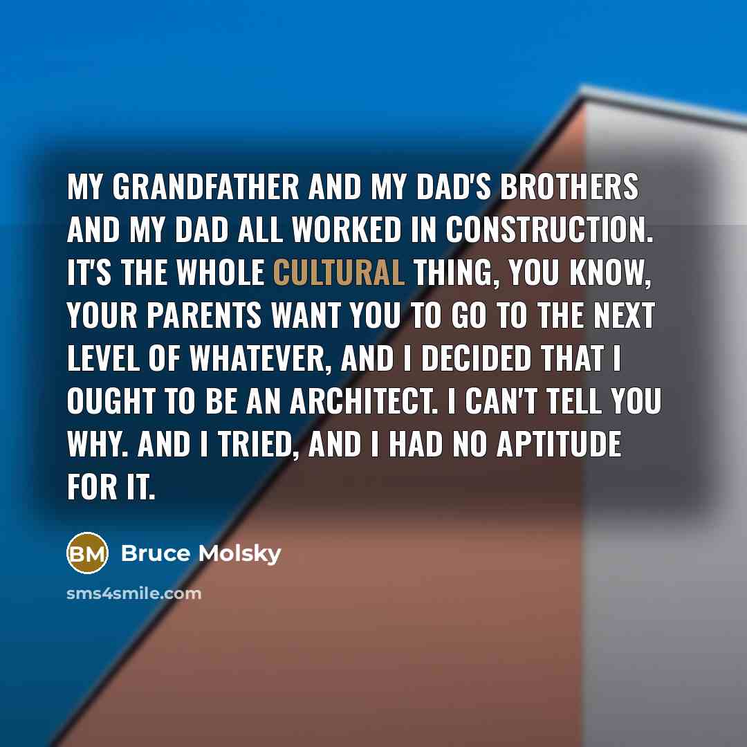 “My grandfather and my dad's brothers and my dad all…” quote by Bruce Molsky