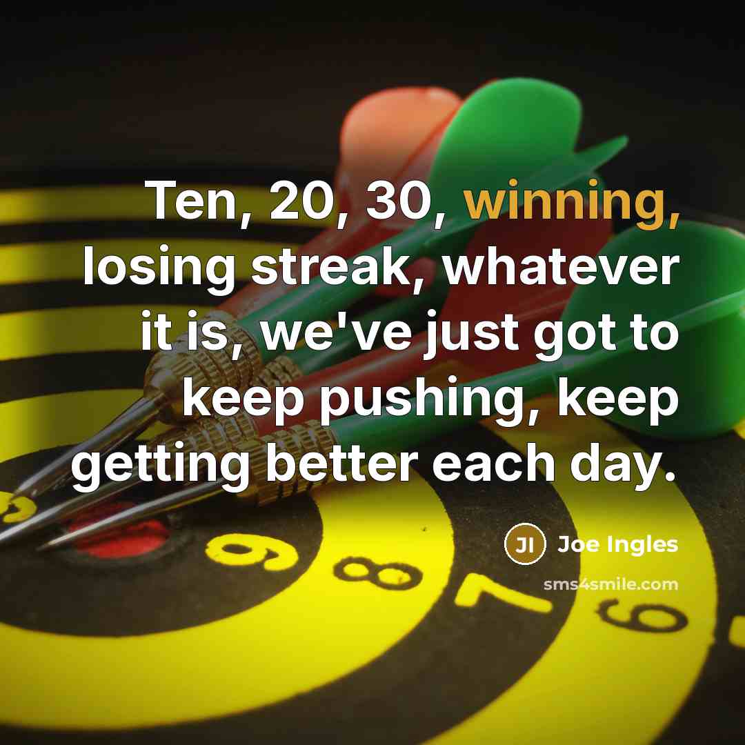 “Ten, 20, 30, winning, losing streak, whatever it is, we've…” quote by Joe Ingles