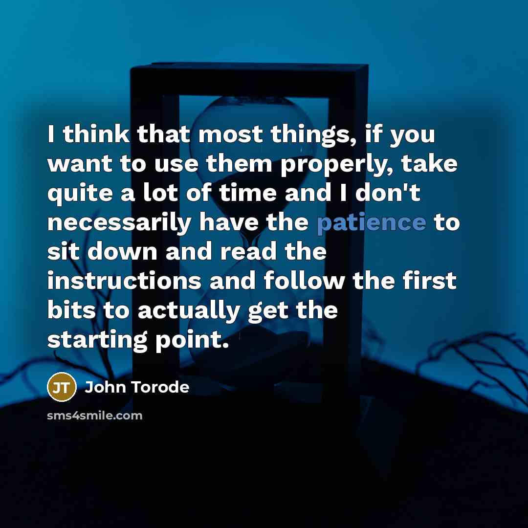 “I think that most things, if you want to use…” quote by John Torode