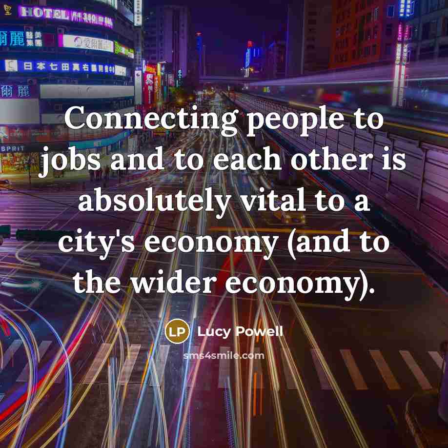 “Connecting people to jobs and to each other is absolutely…” quote by Lucy Powell