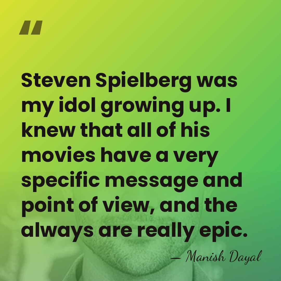 Steven Spielberg was my idol growing up. I knew that all of&hellip; - Manish Dayal