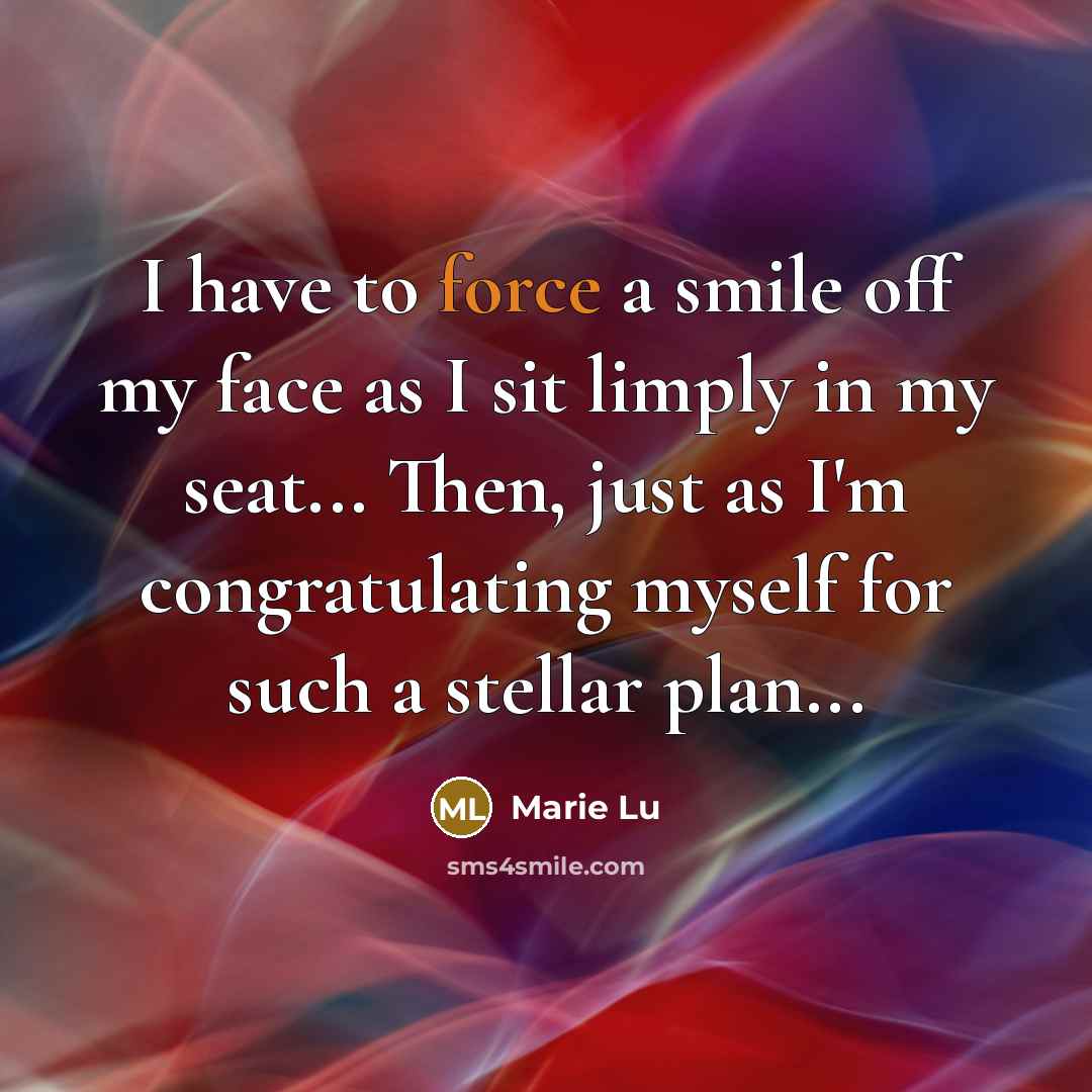 “I have to force a smile off my face as…” quote by Marie Lu