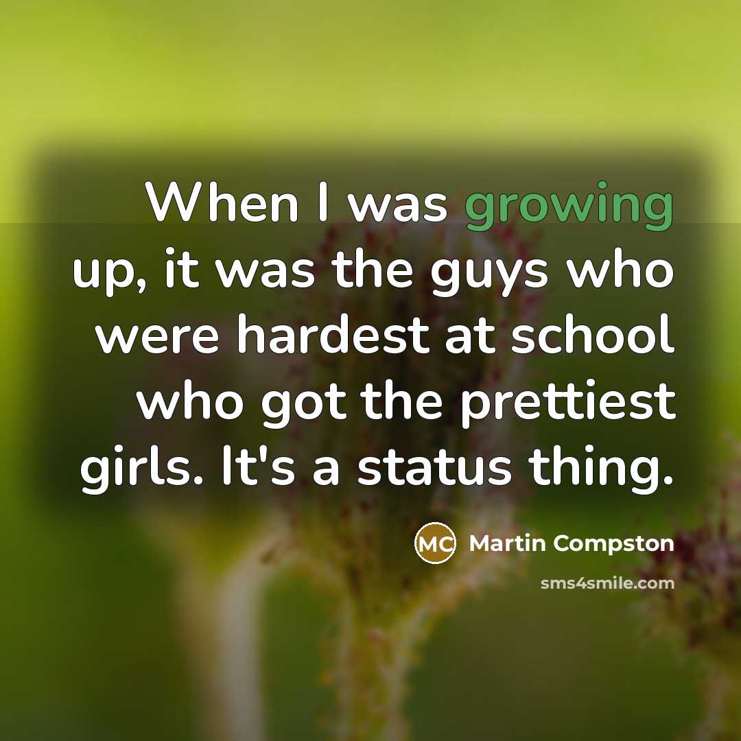“When I was growing up, it was the guys who…” quote by Martin Compston