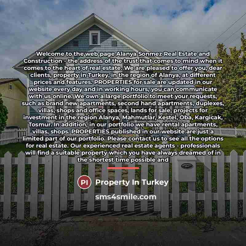 “Welcome to the web page Alanya Sonmez Real Estate and…” quote by Property In Turkey | Properties For Sale In Alanya