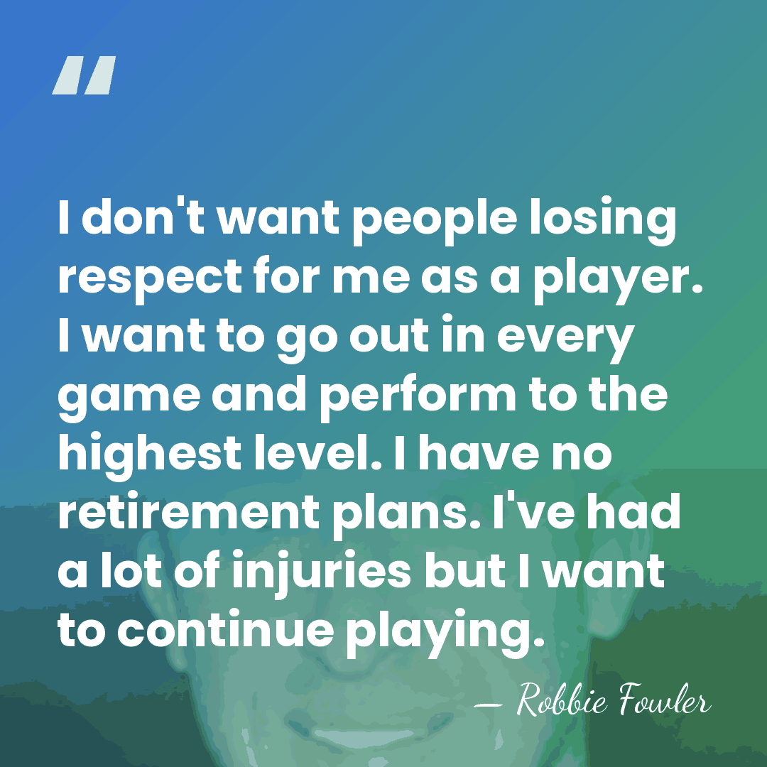 I don't want people losing respect for me as a player. I&hellip; - Robbie Fowler
