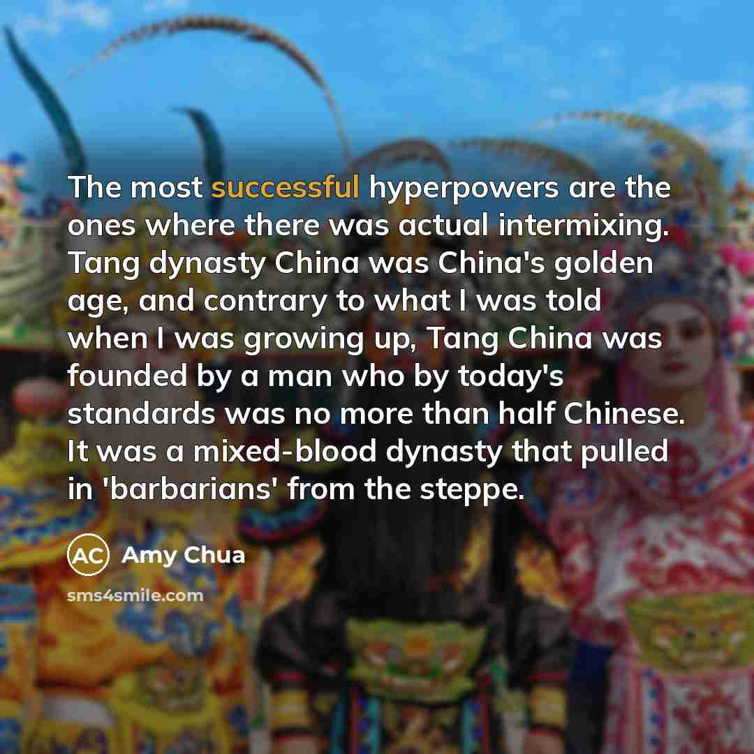 “The most successful hyperpowers are the ones where there was…” quote by Amy Chua