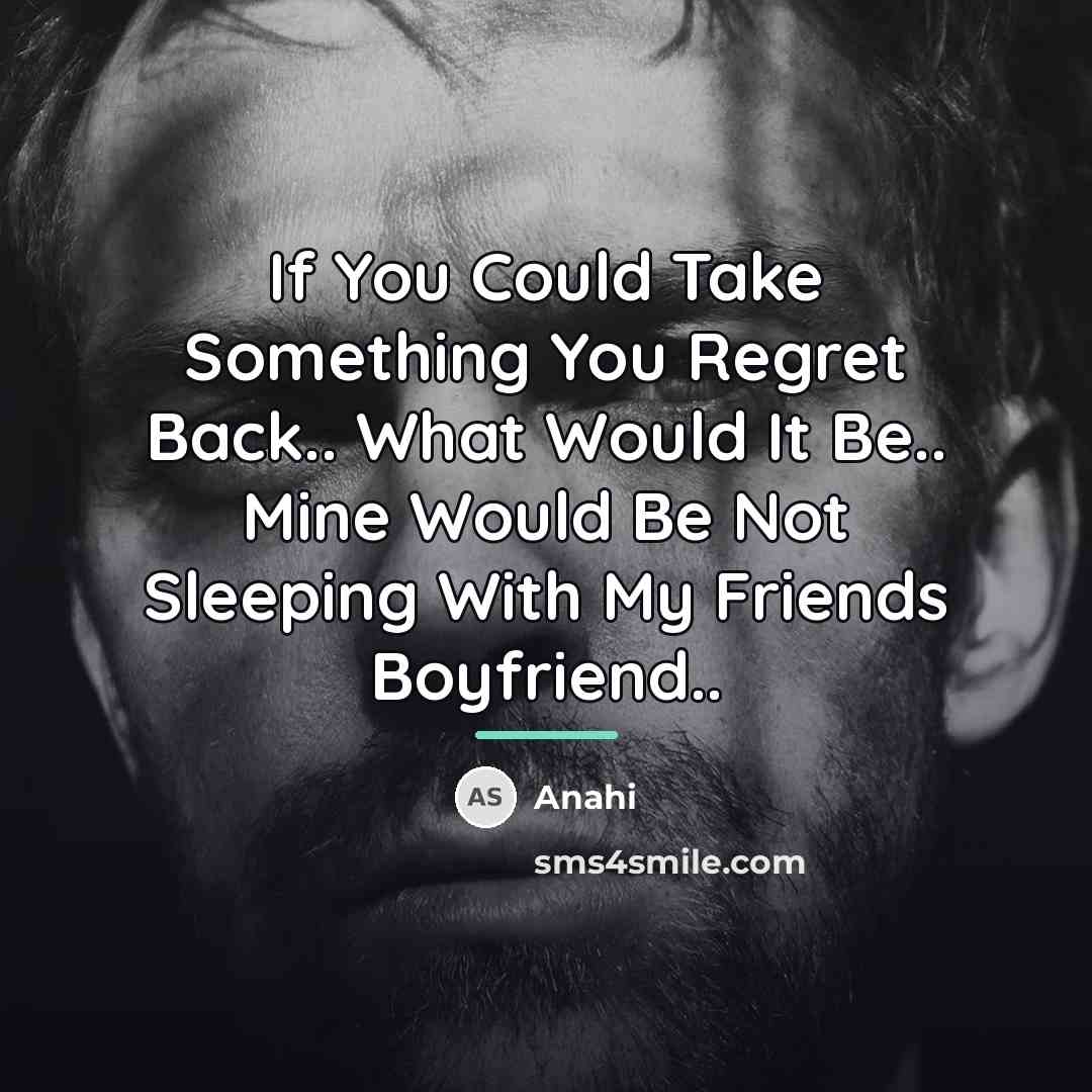 “If You Could Take Something You Regret Back.. What Would…” quote by Anahi