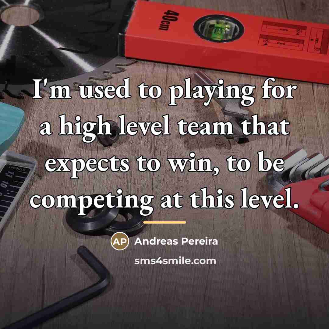 “I'm used to playing for a high level team that…” quote by Andreas Pereira