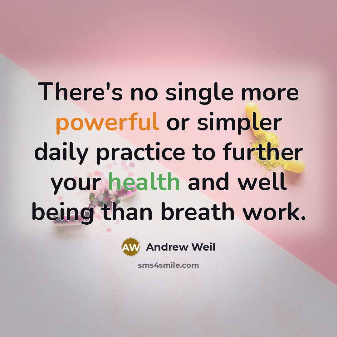 “There's no single more powerful or simpler daily practice to…” quote by Andrew Weil