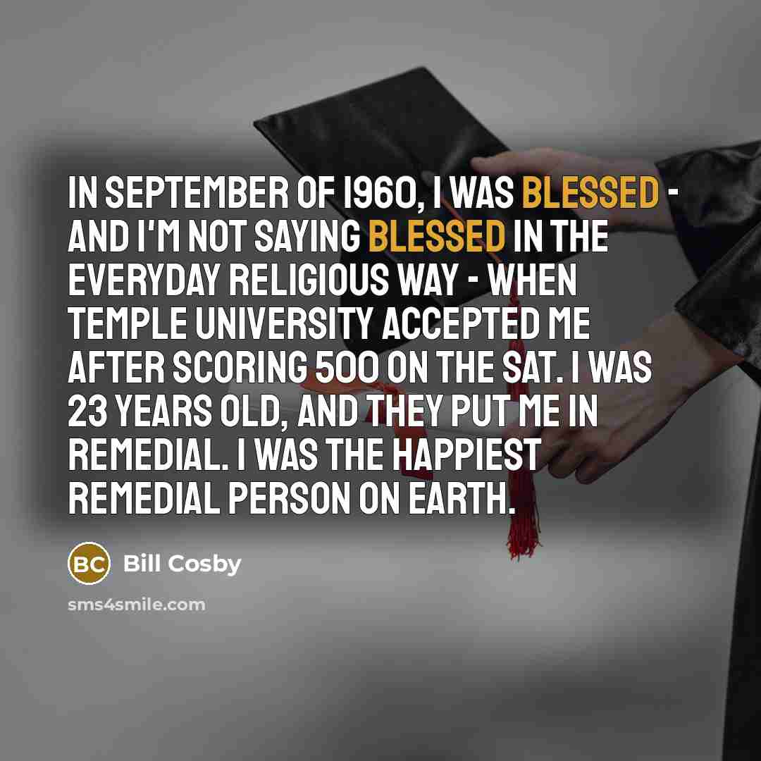 “In September of 1960, I was blessed - and I'm…” quote by Bill Cosby
