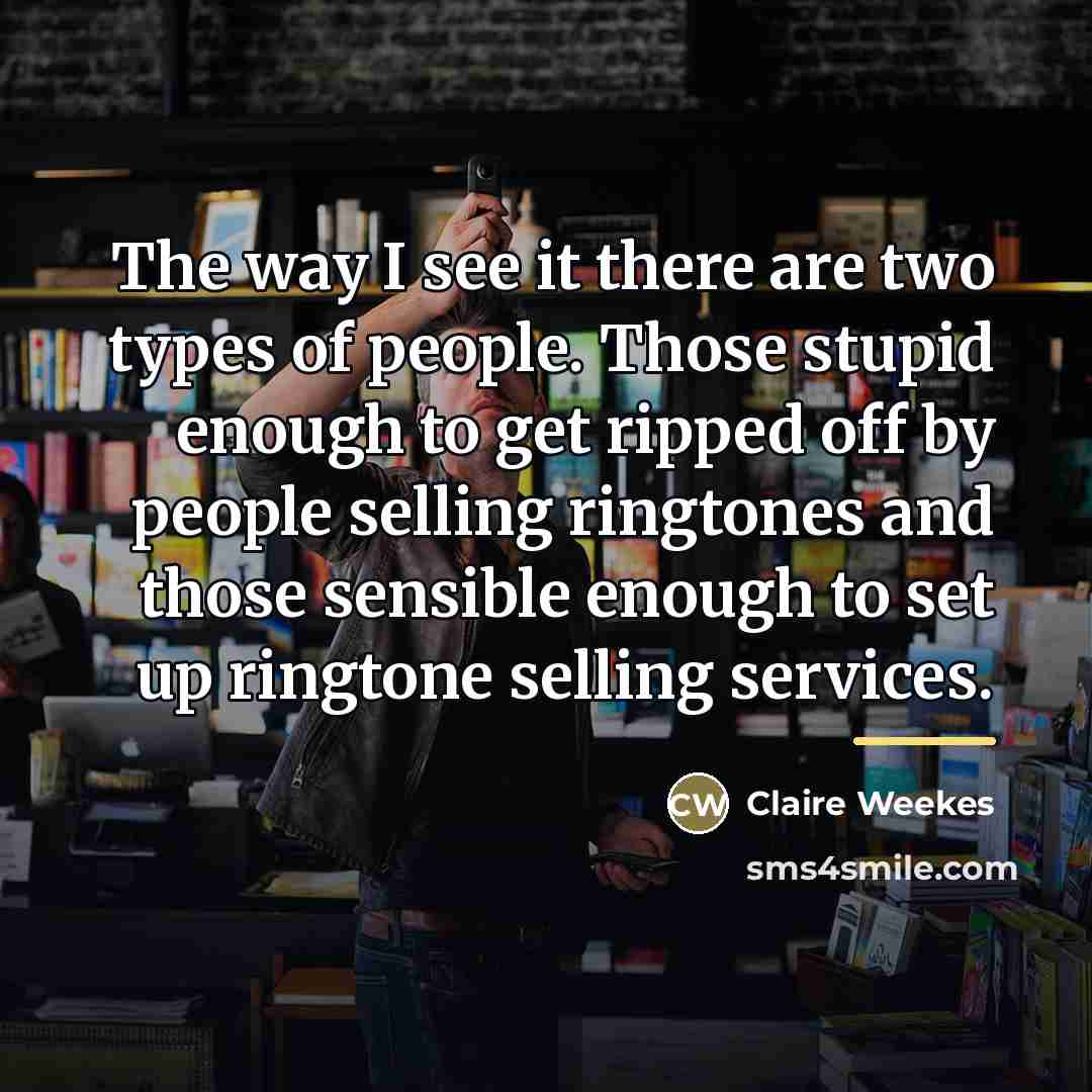 “The way I see it there are two types of…” quote by Claire Weekes