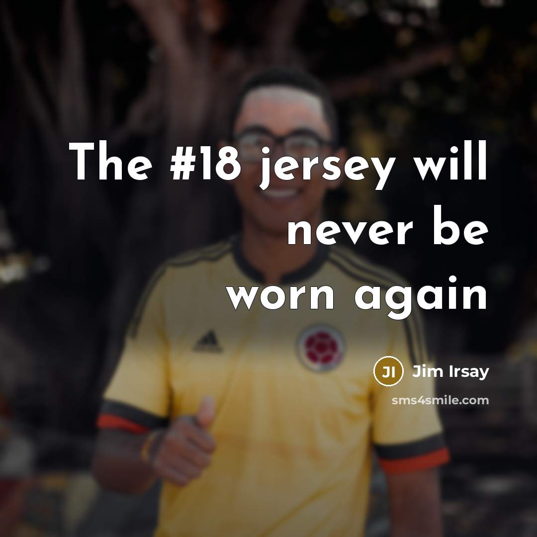 “The #18 jersey will never be worn again…” quote by Jim Irsay