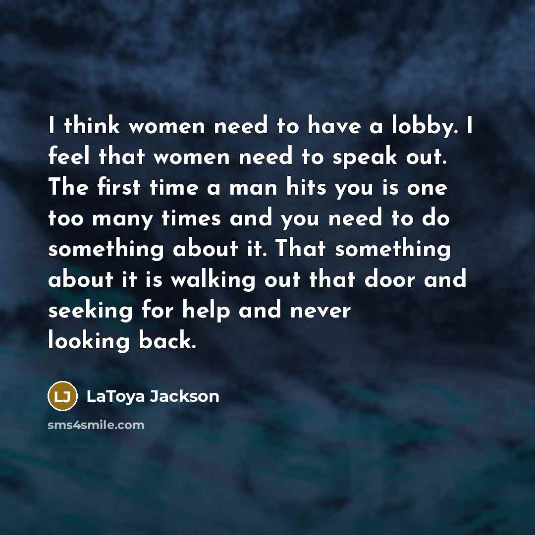 “I think women need to have a lobby. I feel…” quote by LaToya Jackson