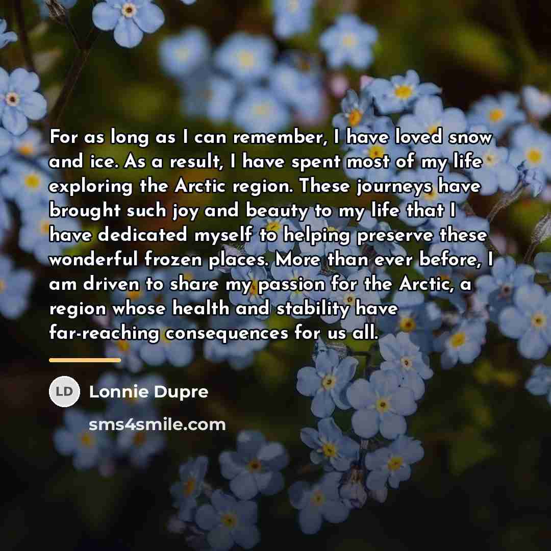 “For as long as I can remember, I have loved…” quote by Lonnie Dupre